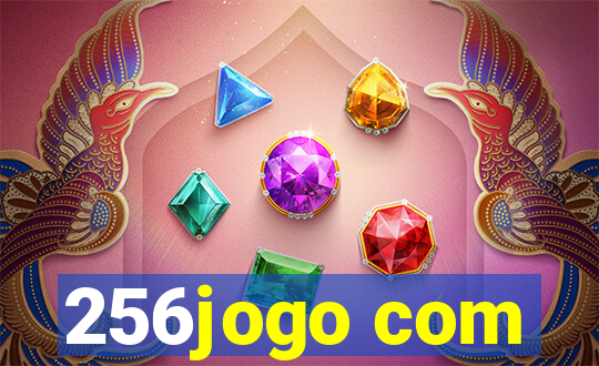 256jogo com